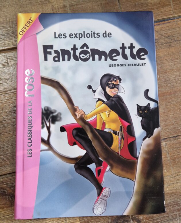 Livre "Les exploits de Fantômette" Bibliothèque rose - neuf