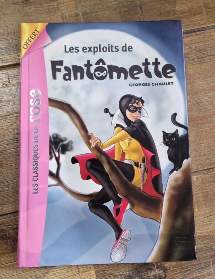 Livre "Les exploits de Fantômette" Bibliothèque rose - neuf
