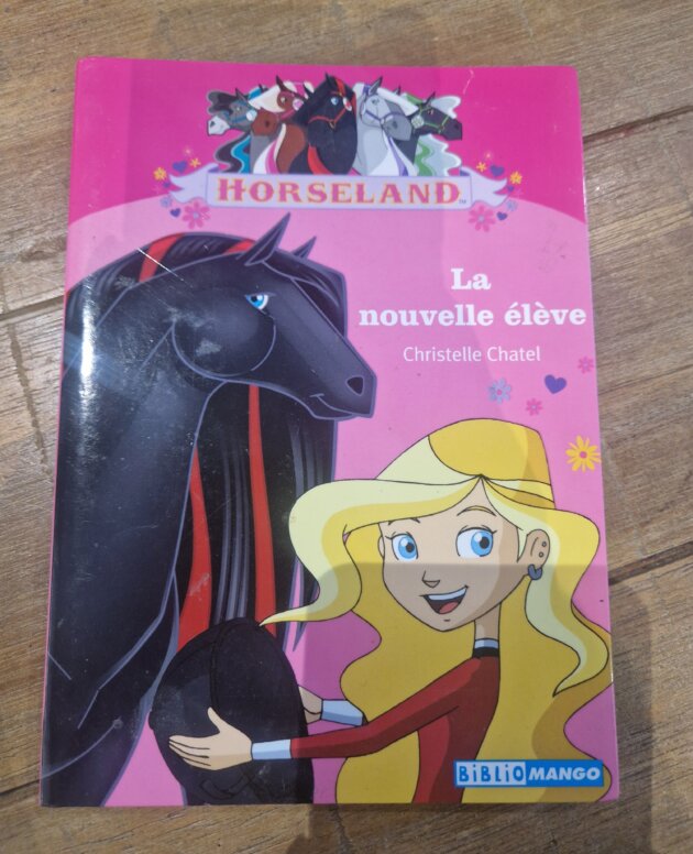 Livre "Horseland - La nouvelle élève " - neuf