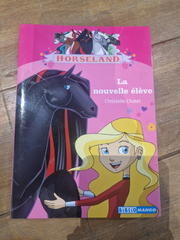 Livre "Horseland - La nouvelle élève " - neuf