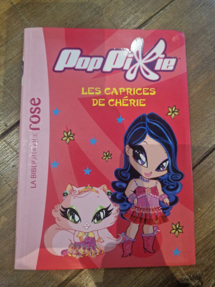 Livre "Pop Pixie - Les caprices de Chérie - n°3" Bibliothèque rose - neuf