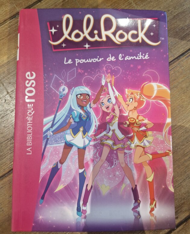 Livre "Lolirock - Le pouvoir de l'amitié n°1" Bibliothèque rose - neuf