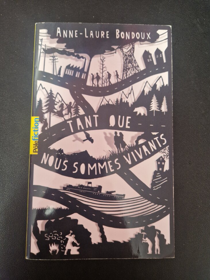 Livre "Tant que nous sommes vivants" - Anne-Laure Bondoux